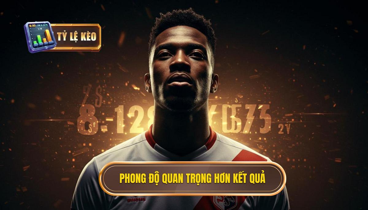 I. Phong Độ_ Hơn Cả Kết Quả Thắng Thua